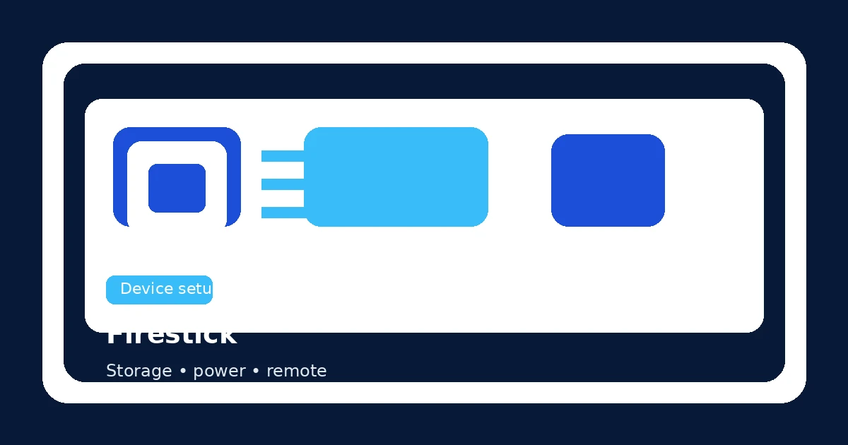 Firestick optimization workflow for storage, power, Wi-Fi, app updates, and remote-friendly playback